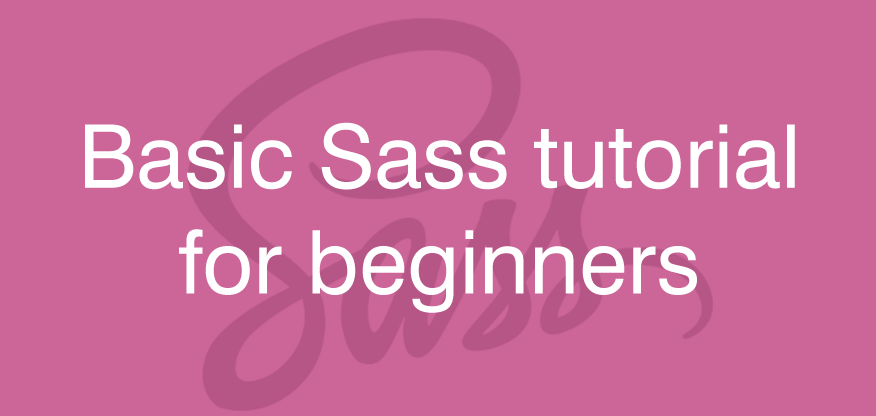 Basic Sass tutorial for beginners