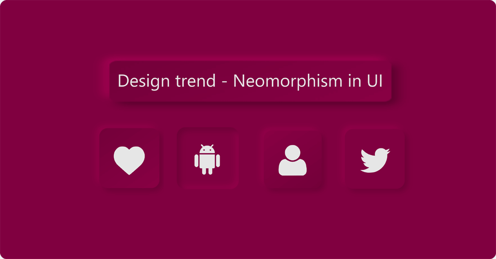 Design trend - Neomorphism in UI