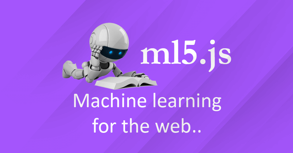 ml5.js - Machine learning for the web